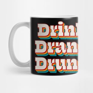 Drink Drank Drunk Mug